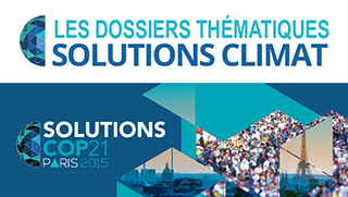 les dossiers thématiques solutions climat cop21